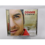 DENNIS - IO CREDO IN TE - CD AUDIO