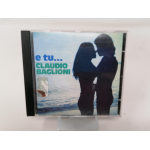 CLAUDIO BAGLIONI - E TU... - CD AUDIO
